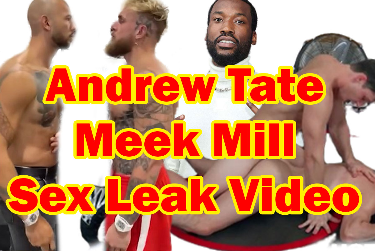 Meek Mill Andrw Tate And Diddy Gay Sex Leak Celebrity Gossipers