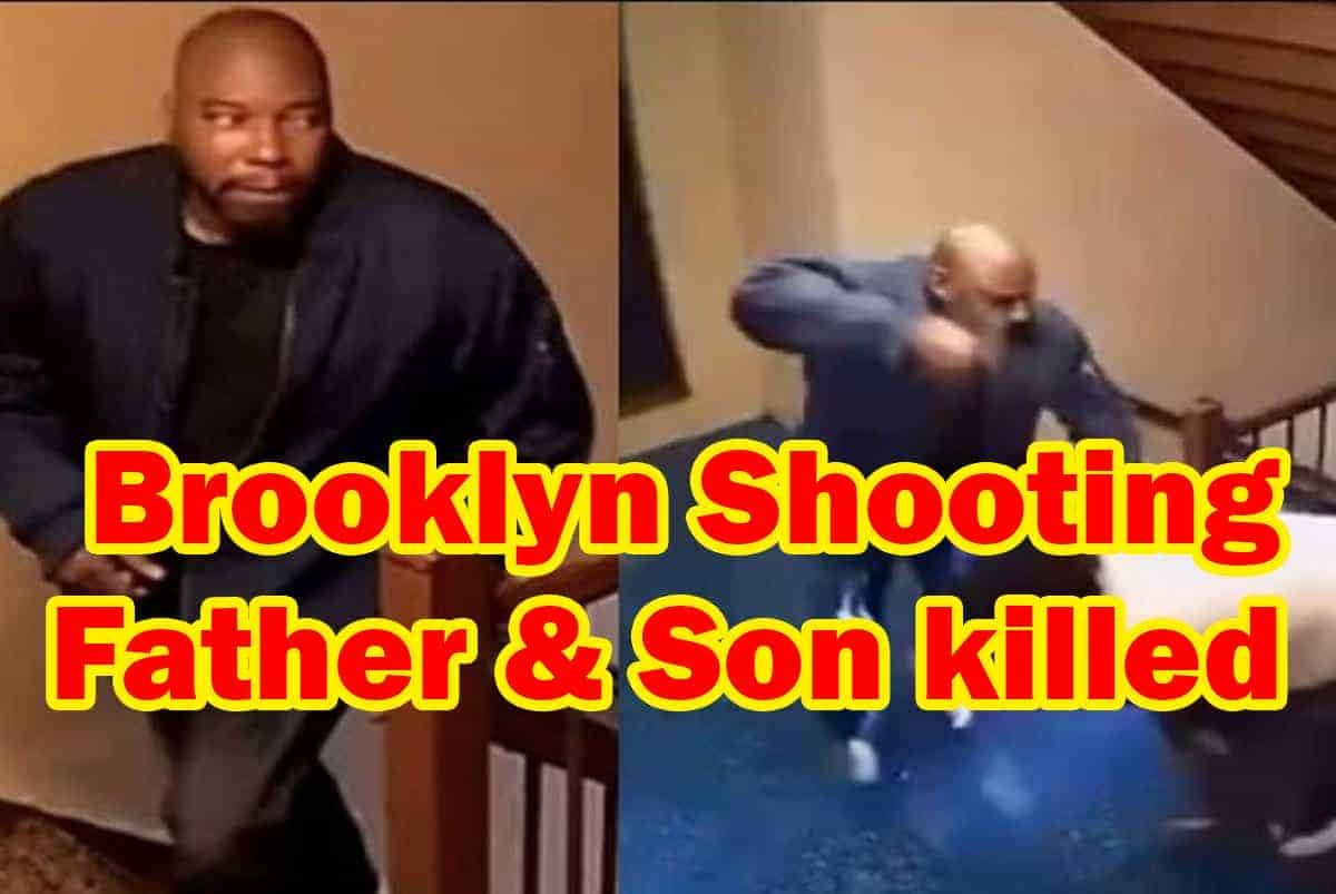 Brooklyn shooting father and son killed Video Leaked