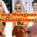 Tana Mongeau Nude Leaked Full Video