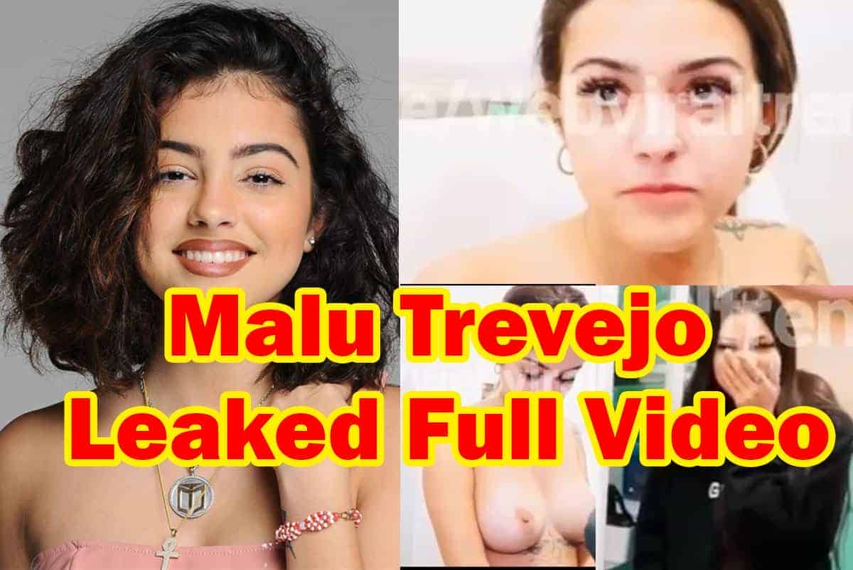 Malu Trevejo Leaked Full video