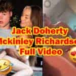 Jack Doherty Mckinley Richardson Leak Full Video