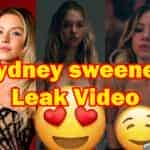 Sydney Sweeney Leaked Full Video