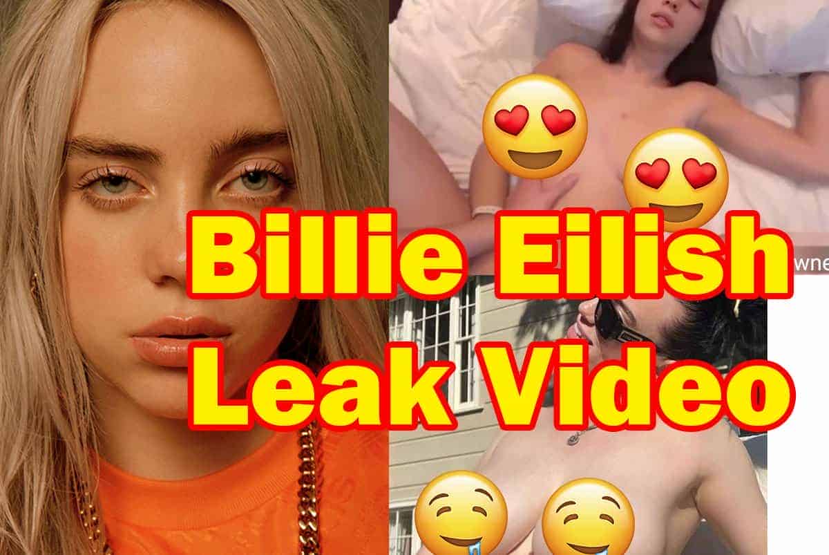 Billie Eilish Leaked Video