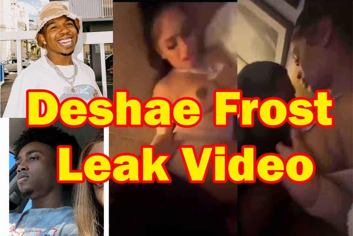 Deshae Frost Leaked Video