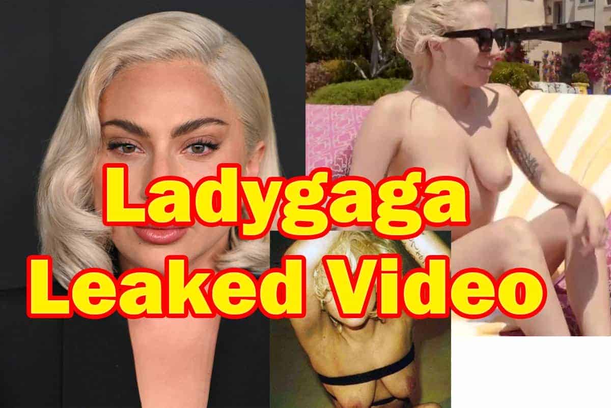 Lady Gaga Leaked Video