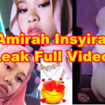Amirah Insyirah Leaked Full Video