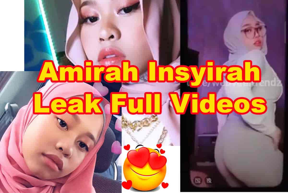 Amirah Insyirah Leaked Full Video