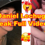 Daniel Lechuga Leaked Full Video