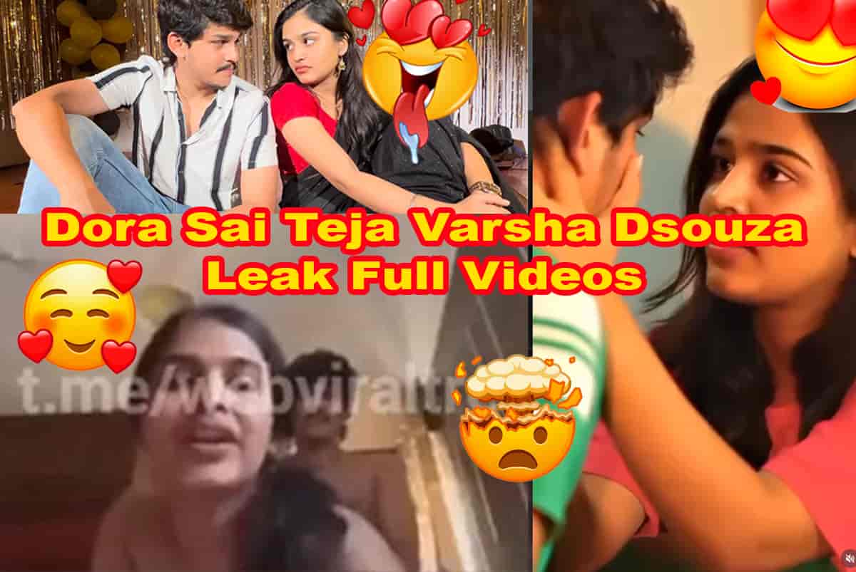 Dora Sai Teja Varsha Dsouza Leaked Full Video