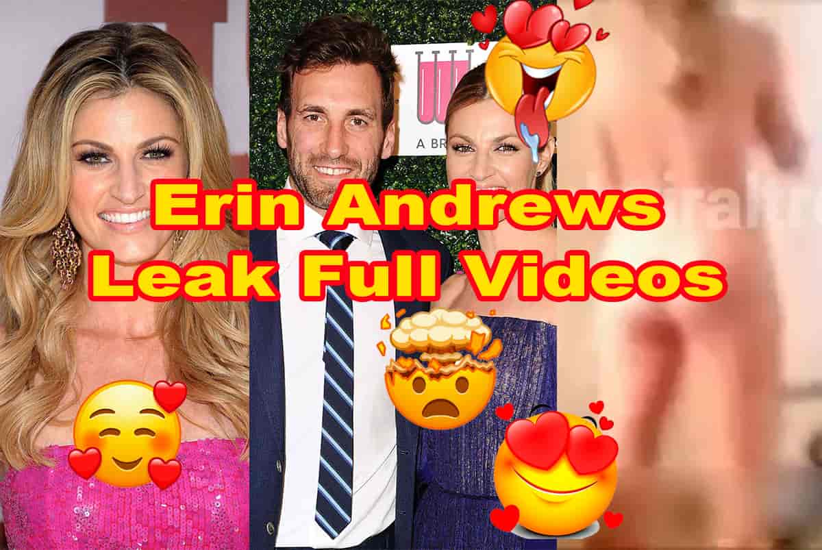 Erin Andrews Leaked Full Video