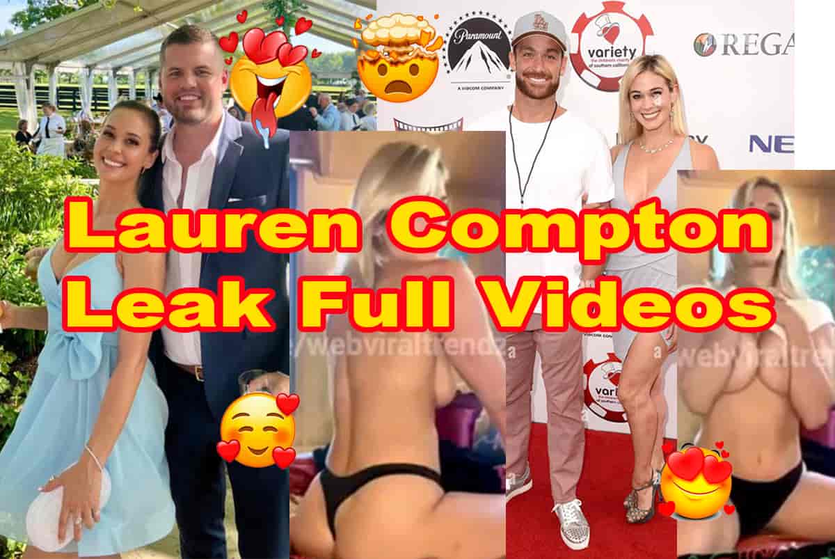 Lauren Compton Leaked Full Video