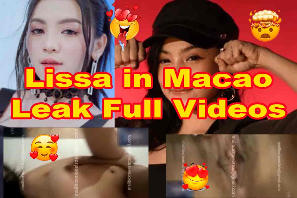 Lissa In Macao Viral Leaked Full Video