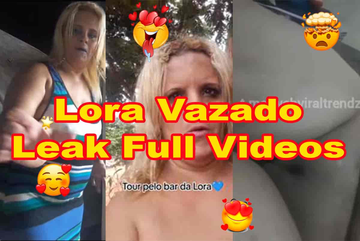 Lora Vazado Leaked Full Video