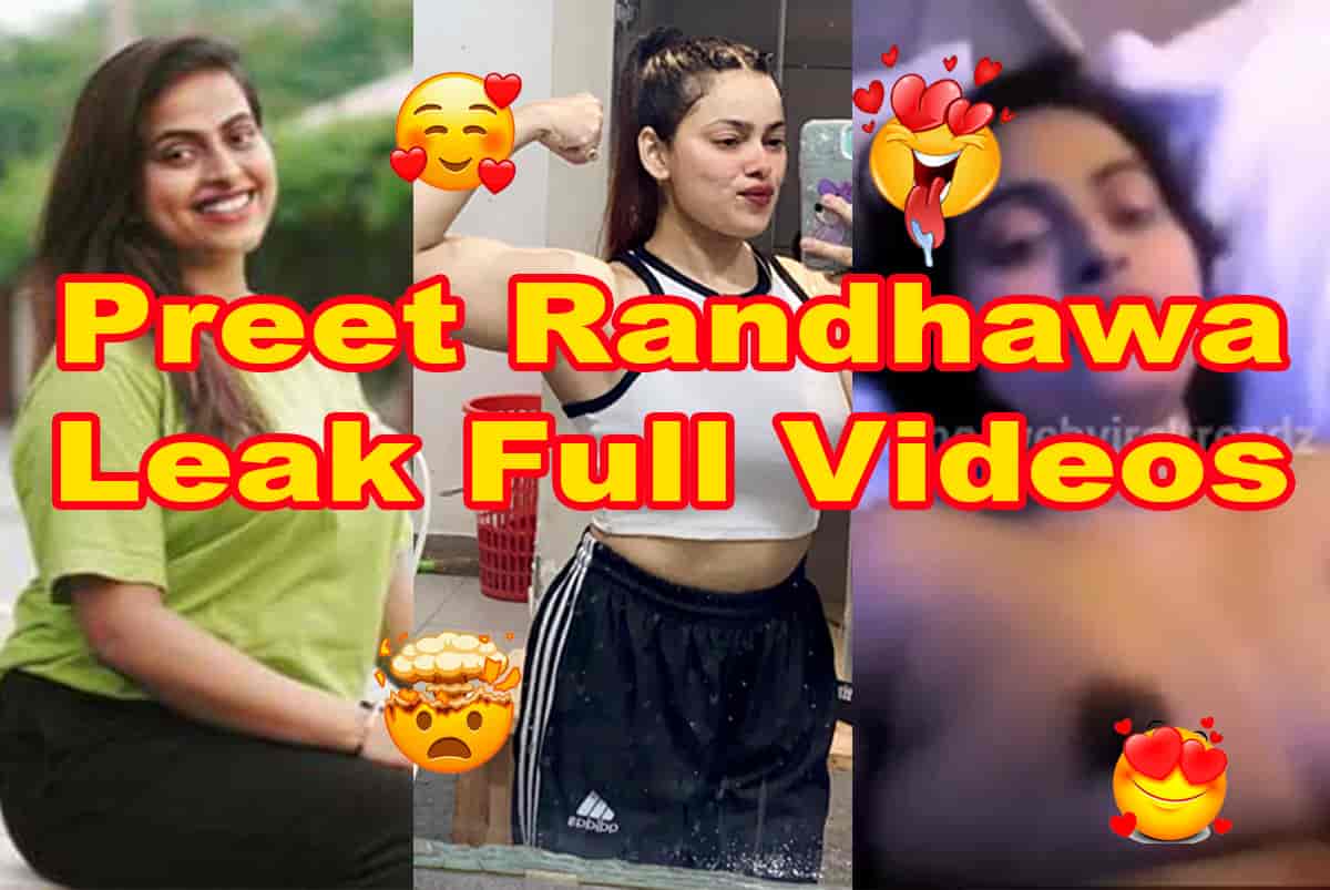 Preet Randhawa Leaked Full Video
