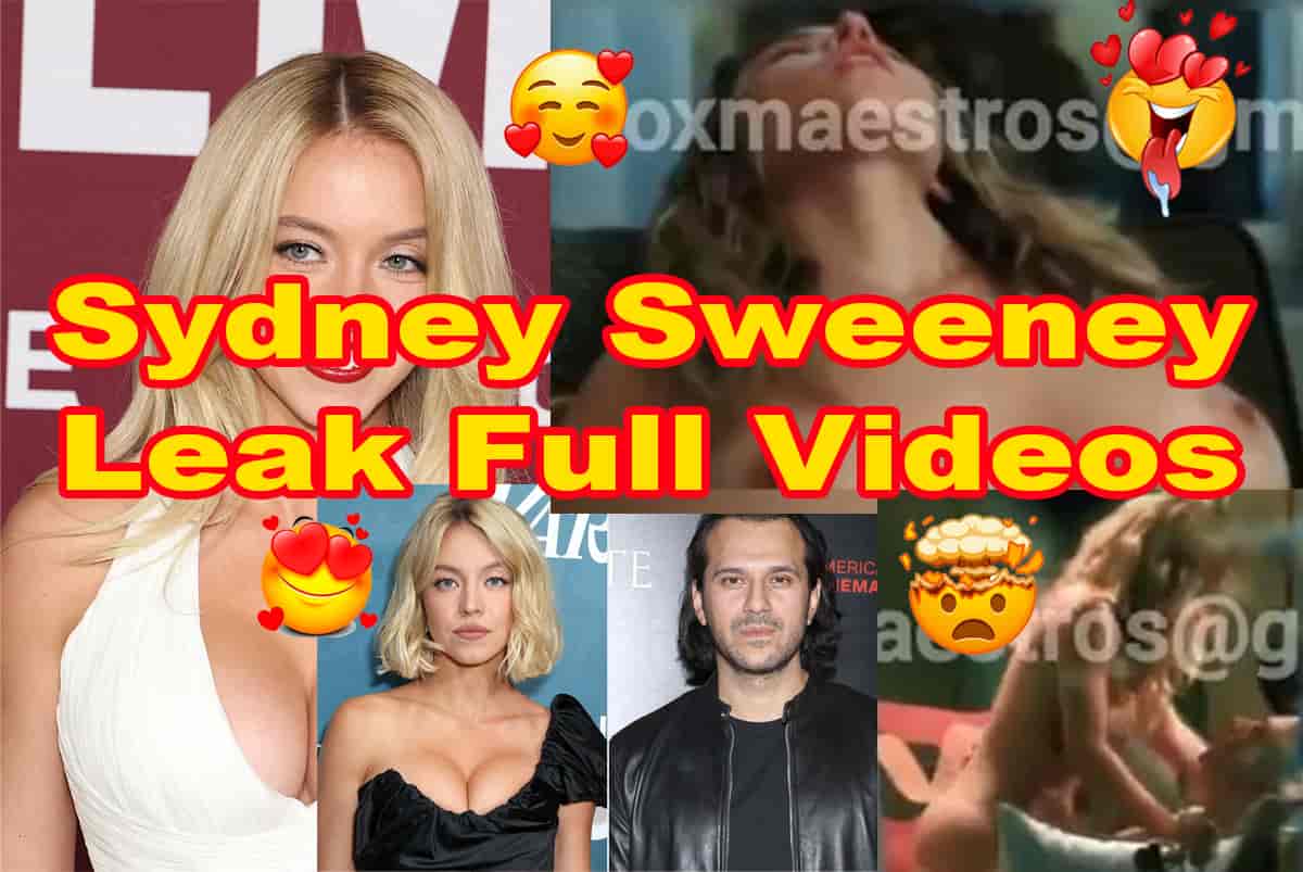 Sydney Sweeney Leak Leaked Full Video