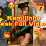 Video Kamilinha Leaked Full Video